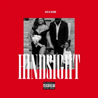 Hindsight by A.K.A. Kobi