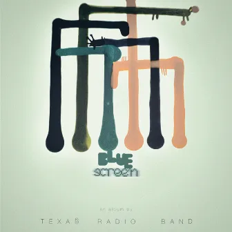 Bluescreen by Texas Radio Band