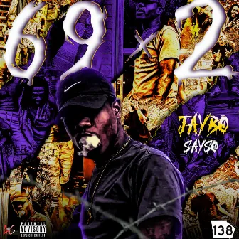 69X2 Triggadale by Jaybo Sayso