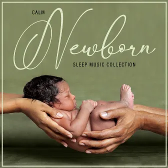 Calm Newborn Sleep Music Collection by Bedtime Stories Unit