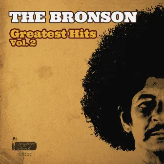 Greatest Hits Vol. 2 by The Bronson