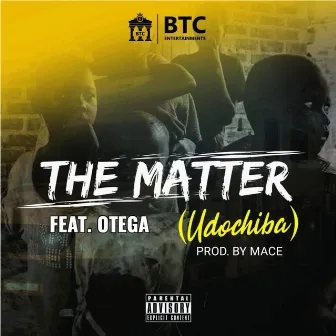 The Matter (udochiba) by BTC