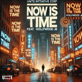 Now Is The Time by Hollywood JB