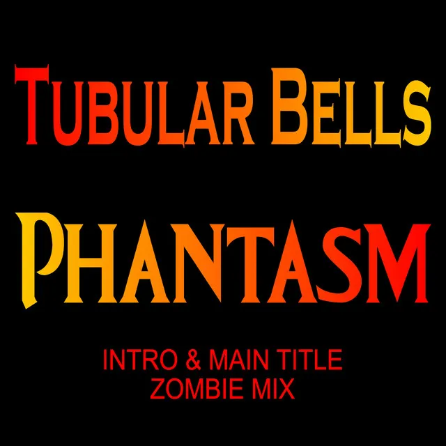 Phantasm Intro & Main Title (Zombie Remix)