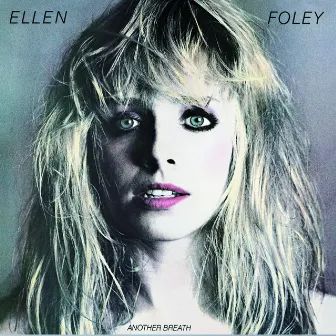 Another Breath (Expanded Edition) by Ellen Foley