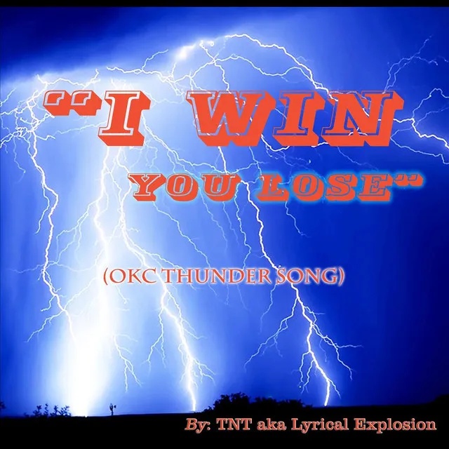 I Win You Lose (Okc Thunder Song)