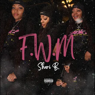 FWM by shari b