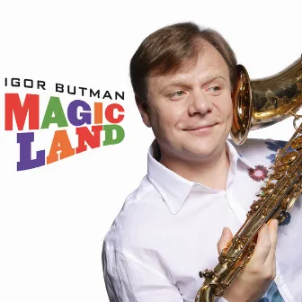 Magic Land by Igor Butman