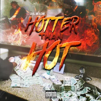 Hotter Than Hot by SB4L Meachie