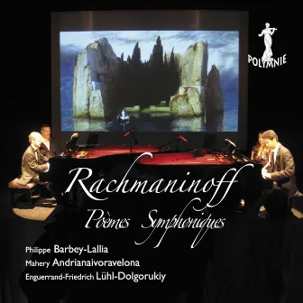 Rachmaninoff: Poèmes symphoniques by Philippe Barbey-Lallia