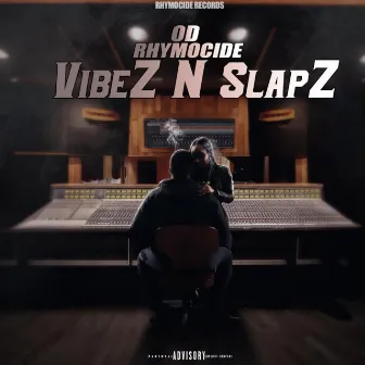 VibeZ and SlapZ by Od Rhymocide