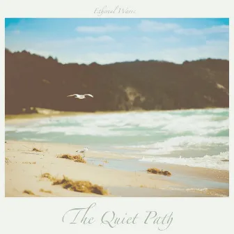 Ethereal Waves by The Quiet Path