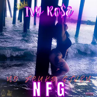 No Fcuks Given by Ivy Ro$e