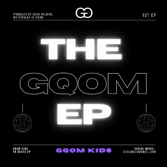 The Gqom Ep (Remastered) by Gqom Kids