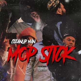 Mopstick by Clean Up Man