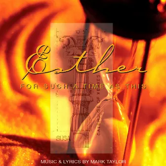 Esther: For Such A Time As This by Mark Taylor