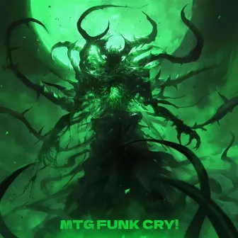 MTG FUNK CRY! by blxxddragxn ★