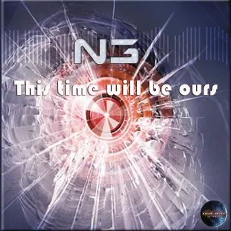 This Time Will Be Ours by DJ Nonsdrome