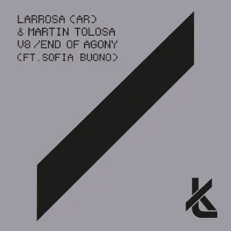 V8 / End of Agony (Ft. Sofia Buono) by Larrosa (AR)