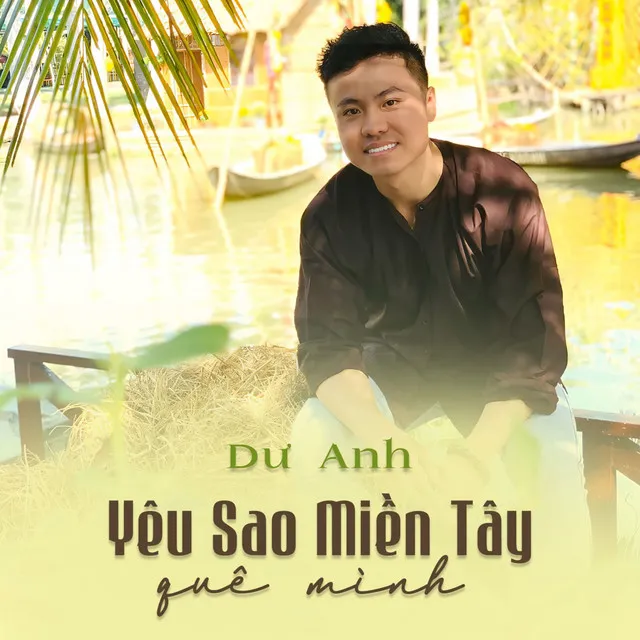 Yêu Sao Miền Tây Quê Mình