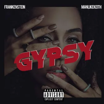 Gypsy by Frankenstein The Phenom