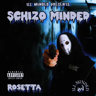 SCHIZO MINDED by RO$ETTA