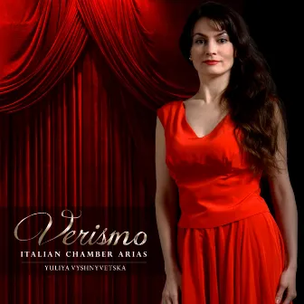 Verismo: Italian Chamber Arias by Yuliya Vyshnyvetska