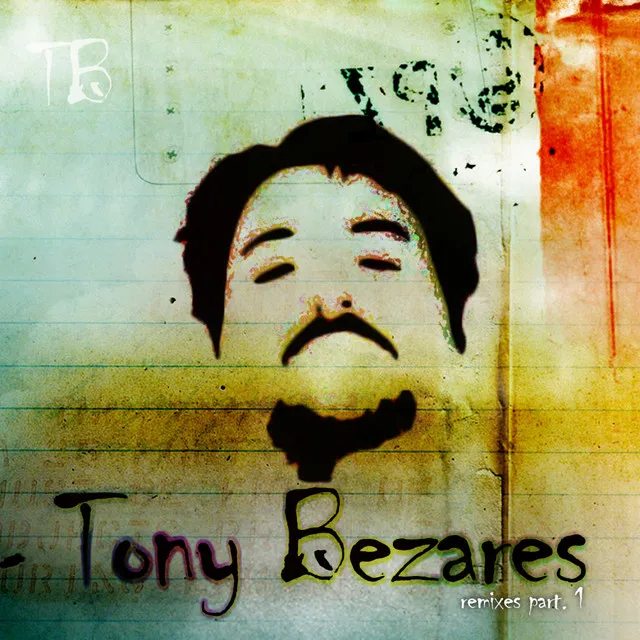 Tony Bezares - Remixes Pt.1