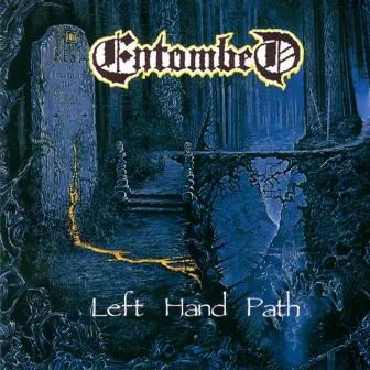 Left Hand Path by Entombed