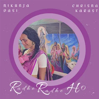 Radhe Radhe Ho by Chrisna Karast