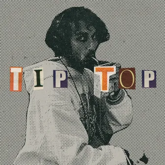 TIP TOP by CBAH