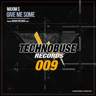 Give Me Some by Maxim's