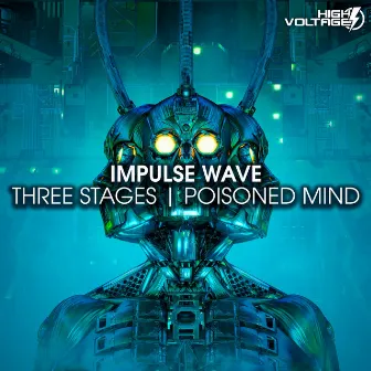 Three Stages / Poisoned Mind by Impulse Wave