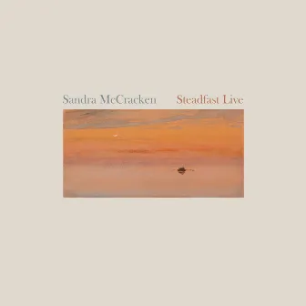 Steadfast Live by Sandra McCracken