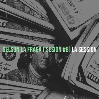 Gelson La Fraga (Sesión #8) by La session