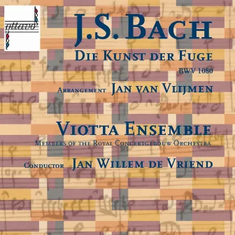 Bach: Die Kunst Der Fuge, Bwv 1080 by Viotta Ensemble