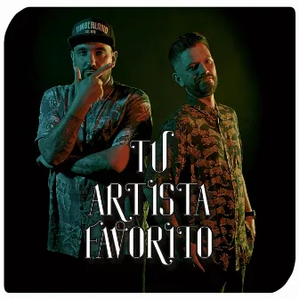 Tu Artista Favorito by Crew Cuervos