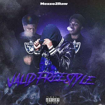 Valid Freestlye by Mezzo2Raw