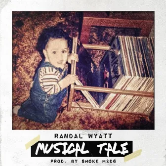 Musical Tale by Randal Wyatt