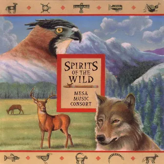 Spirits of the Wild by Mesa Music Consort