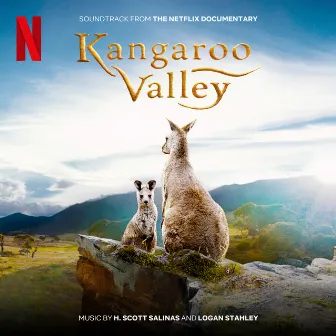 Kangaroo Valley (Soundtrack from the Netflix Documentary) by Logan Stahley