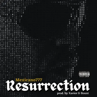 Resurrection by Mexicano 777