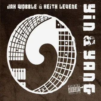 Yin & Yang by Keith Levene