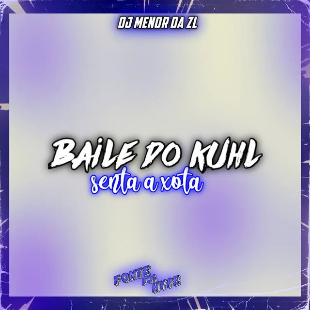 Baile do Kuhl - senta a xota