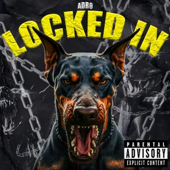 Locked In by Adro