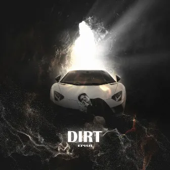 Dirt by Epish