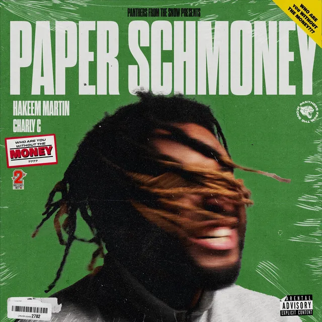 PAPER SCHMONEY (WHO R U?)