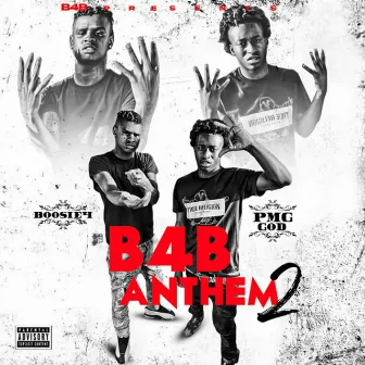 B4B Anthem 2 by pmg God