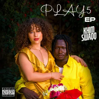 PlAy5 EP by Khim Swaqq