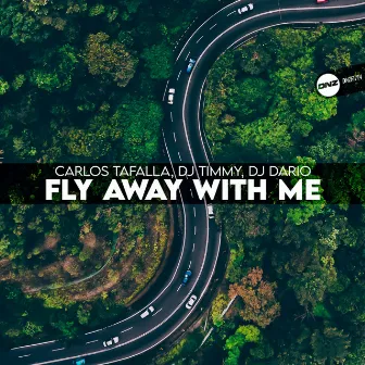 Fly Away With Me by DJ Timmy